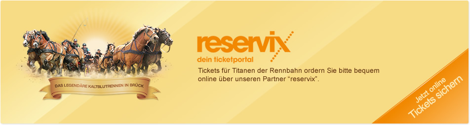 Reservix - Ticketshop für die Titanen der Rennbahn